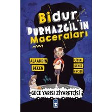 Bidur Durmazgilin Maceraları - Gece Yarısı Ziyaretçisi Timaş Çocuk