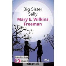 Big Sister Sally-Mary E. Wilkins Freeman
