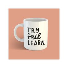 Bikutumutluluk Tasarım Serisi Try Fail Learn Kupa