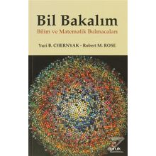 BIL BAKALIM BILIM VE MATEMATIK BULMACALARI - YURI B. CHERNYAK;ROBERT M. ROSE