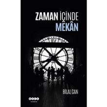 Bilal Can Zaman İçinde Mekan