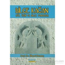 BILGE KAĞAN KÖL TİĞİN VE BILGE TONYUKUK - İLHAMİ DURMUŞ
