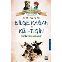 Bilge Kağan ve Kül-Tiğin - Sıtkı Öztürk