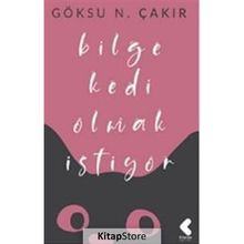 Bilge Kedi Olmak İstiyor - Göksu Nurten Çakır