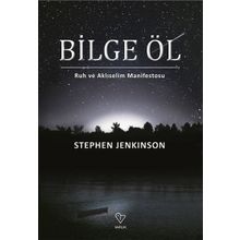 Bilge Öl - Stephen Jenkinson