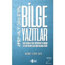 Bilge Yazıtlar - Mehmet Levent Kaya
