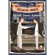 Bilgelik Okulu - Büyük Sınav Zamanı - Aslı Eti