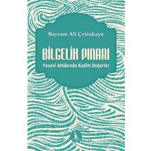 Bilgelik Pınarı - Bayram Ali Çetinkaya