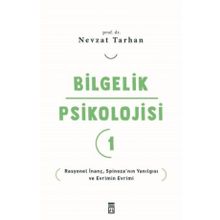Bilgelik Psikolojisi 1 - Rasyonel İnanç Spinoza'nın Yanılgısı ve Evrimin Evrimi Timaş Yayınları