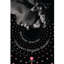 Bilgelik Sanatı - Baltasar Gracian
