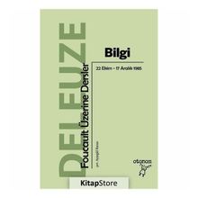 Bilgi - Foucault Üzerine Dersler - Gilles Deleuze