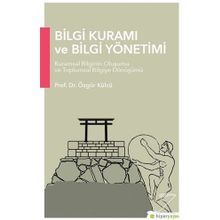 Bilgi Kuramı ve Bilgi Yönetimi - Özgür Külcü