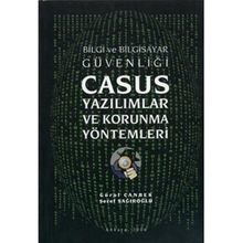 Bilgi ve Bilgisayar Casus Yazılımlar ve Korunma Yöntemleri - Gürol Canbek;Şeref Sağıroğlu