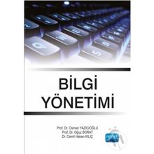 Bilgi Yönetimi - Cemil Hakan Kılıç Osman Yazıcıoğlu Oğuz Borat Oğuz Borat