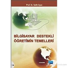 BILGISAYAR DESTEKLI ÖĞRETIMIN TEMELLERI - SALIH UŞUN