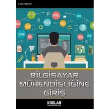 Bilgisayar Mühendisliğine Giriş-Kodlab Yayınları