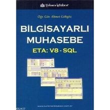 BİLGİSAYARLI MUHASEBE ETA: V8 - SQL - AHMET GÖKGÖZ