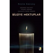 Bilgiye Mektuplar: Düşünme Faaliyeti - Hikmeti Aramak