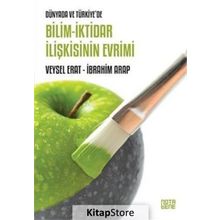 Bilim-İktidar İlişkisinin Evrimi - Veysel Erat İbrahim Arap