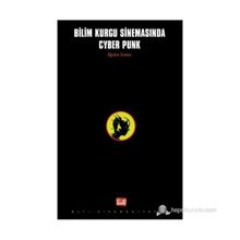 BILIM KURGU SINEMASINDA CYBER PUNK - OĞUZHAN SÜMER