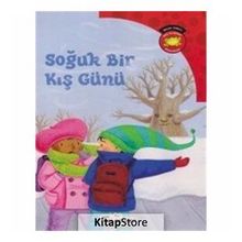 Bilim Serisi Oku ve Öğren Mevsimler Soğuk Bir Kış Günü - Kolektif