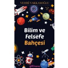 Bilim ve Felsefe Bahçesi-Vehbi Vakkasoğlu-Gülhane Yayınalrı