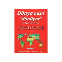 Bilim ve Fen Kitapları - Dünya Nasıl Dönüyor? - kollektif