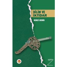 Bilim Ve İktidar - Remzi Demir