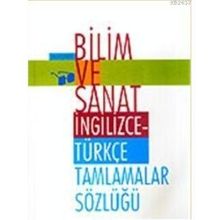 BILIM VE SANAT İNGİLİZCE- TÜRKÇE TAMLAMALAR SÖZLÜĞÜ - ÖMER ŞEKERCİ