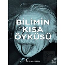 Bilimin Kısa Öyküsü - Tom Jackson
