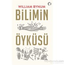 Bilimin Öyküsü - William Bynum