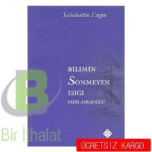 Bilimin Sönmeyen Işığı - Sebahattin Engin