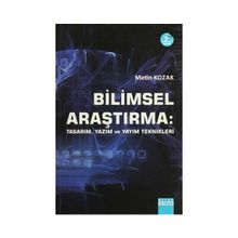 Bilimsel Araştırma Tasarım, Yazım ve Yayım Teknikleri - Metin Kozak