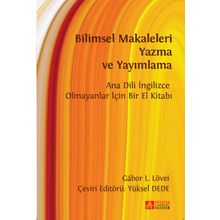Bilimsel Makaleleri Yazma ve Yayımlama Ana Dili İngilizce Olmayanlar İçin Bir El Kitabı - Pegem Akademi Yayıncılık