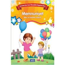Bilinç ve Karakter Gelişimi - Memnuniyet - Kolektif