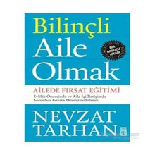 Bilinçli Aile Olmak - Nevzat Tarhan