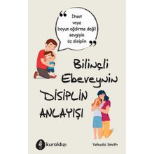 Bilinçli Ebeveynin Disiplin Anlayışı - Yehudis Smith