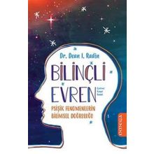 Bilinçli Evren-Psişik Fenomenlerin Bilimsel Doğruluğu - Dr.Dean I. Radin