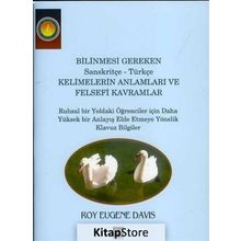 Bilinmesi Gereken Sanskritçe-Türkçe Kelimelerin Anlamları ve Felsefi Kavramlar / Roy Eugene Davis