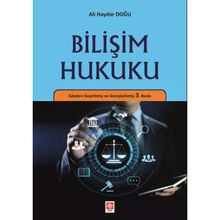 Bilişim Hukuku - Bilgi ve İletişim - Ali Haydar Doğ