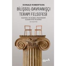 Bilişsel Davranışçı Terapi Felsefesi - Donald Robertsan