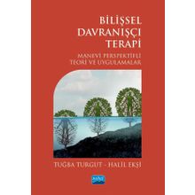 Bilişsel Davranışçı Terapi - Halil Ekşi Tuba Turgut