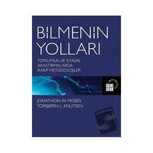 Bilmenin Yolları - Jonathon W. Moses - Torbjorn L. Knutsen