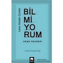 Bilmiyorum Deme Rehberi - Leah Hager Cohen
