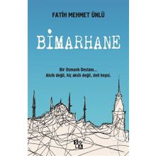 Bimarhane - Fatih Mehmet Ünlü