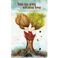 Bin Üç Yüz Altmış Beş - Nihan H. Şerbetçi