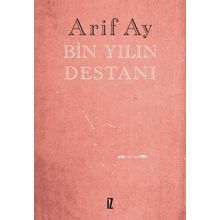 Bin Yılın Destanı - Arif Ay