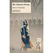 Bir Adamın Savaşı - Haruo Umezaki