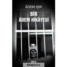 Bir Adem Hikayesi - Adem Işık