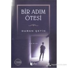 BIR ADIM ÖTESİ - DURAN ÇETİN